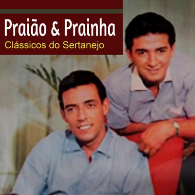 Pra Que Me Serve a Vida By Praião & Prainha's cover