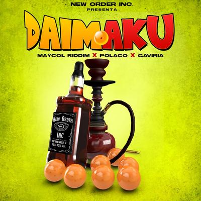 Daimaku By Maycol Riddim, Gaviria, Polaco's cover