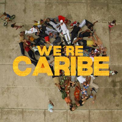 We're Caribe By Andres Levin, Beenie Man, Goyo, Kyoka, La Tribu De Abrante, Franco "El Gorilla", Osain del Monte, Ron Blake, Les Nubians's cover