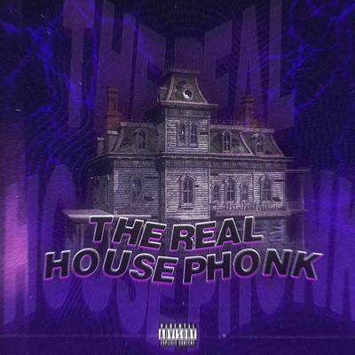 The Real House Phonk's cover