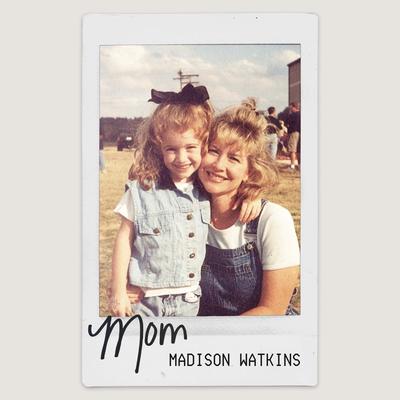 Mom By Madison Watkins's cover