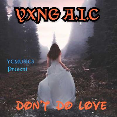 YXNG A.I.C's cover