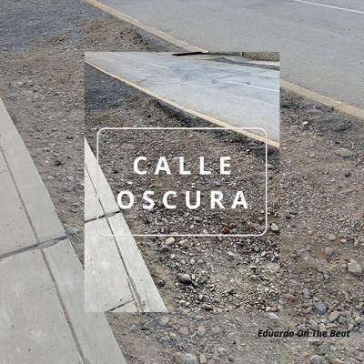 Calle Oscura's cover