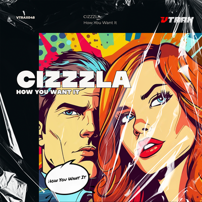 How You Want It By Cizzzla's cover