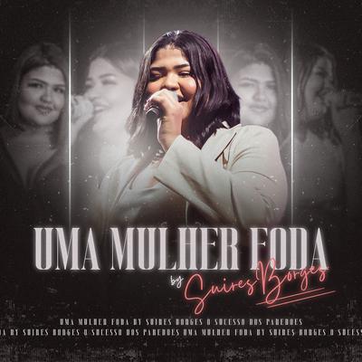 Uma Mulher Foda By Suires Borges's cover