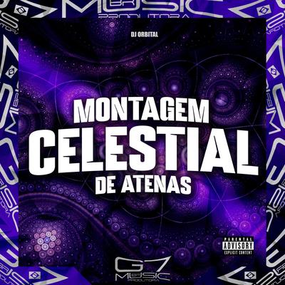 Montagem Celestial de Atenas By DJ ORBITAL, G7 MUSIC BR's cover