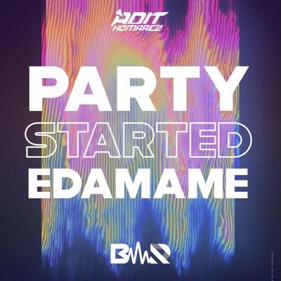 Party Started X Edamame's cover