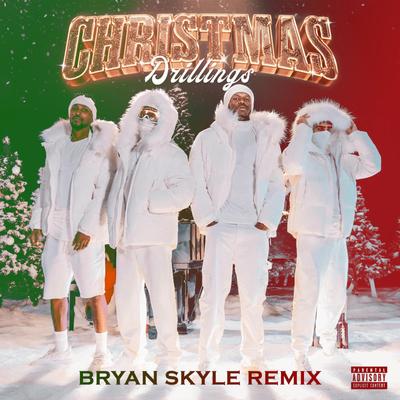 Christmas Drillings (Bryan Skyle Remix)'s cover