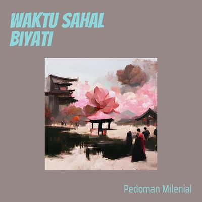 Waktu Sahal Biyati's cover