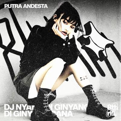 DJ NYANG DI GINYANG DI DINYANG BANA's cover