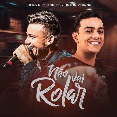 Não Vai Rolar (feat. Junior Vianna)'s cover