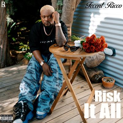 Risk it all By fecent ricco's cover