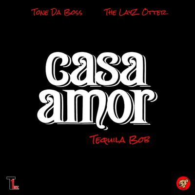 Casa Amor (Tequila Bob)'s cover