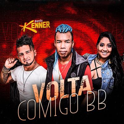 Volta Comigo Bb By Banda Kenner's cover