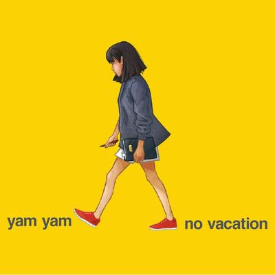 Yam Yam By No Vacation's cover