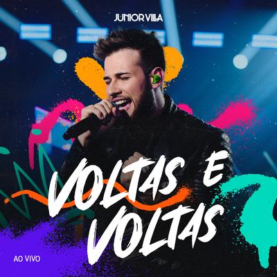 Voltas e Voltas (Ao Vivo) By Junior Villa's cover