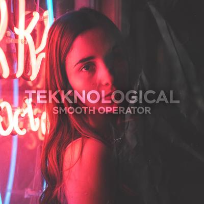 Smooth Operator By tekknological's cover