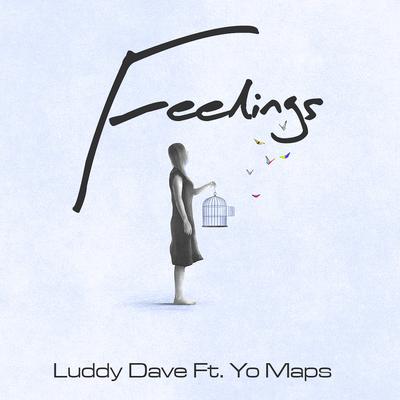 Feelings By Luddy Dave, Yo Maps's cover