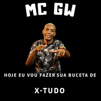 MTG- HOJE EU VOU FAZER SUA BUCETA DE X-TUDO By DJ JHON PROD's cover