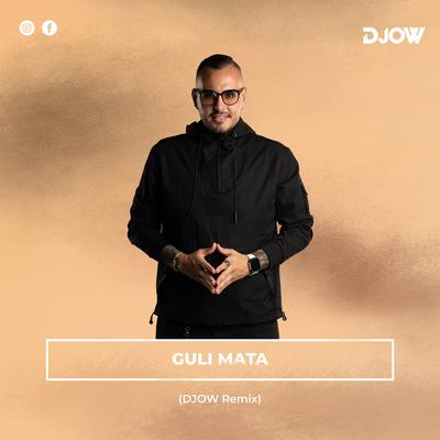 Guli Mata (DJOW Remix)'s cover