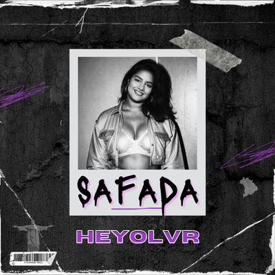 Safada By Heyolvr's cover