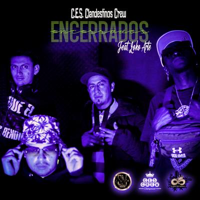 C.E.S. Clandestinos Crew's cover