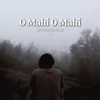 O Mahi O Mahi (Instrumental)'s cover