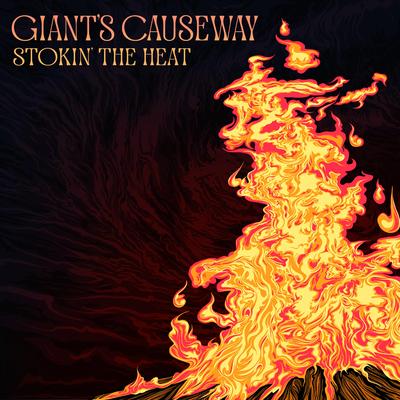 Stokin' The Heat By Giant's Causeway's cover