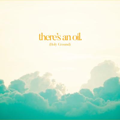 There's An Oil (Holy Ground) By Mark & Sarah Tillman, Mckendree's cover