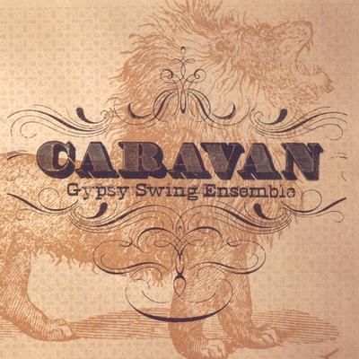 Je Ne Sais Quoi By Caravan Gypsy Swing Ensemble's cover
