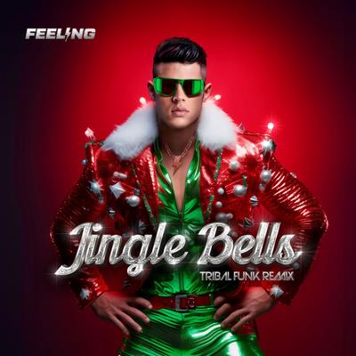 Jingle Bells (Tribal Funk Remix) By DJ FEELING's cover