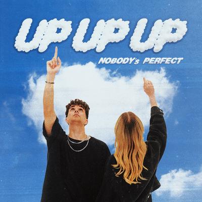 Up, Up, Up (Nobody's perfect) By Luca-Dante Spadafora, LINA, Beats By Luca, Peter Plate, Ulf Leo Sommer's cover