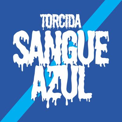 Somos Loucos, Muito Loucos By Torcida Sangue Azul's cover