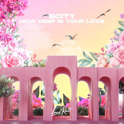 How Deep Is Your Love By Scity's cover