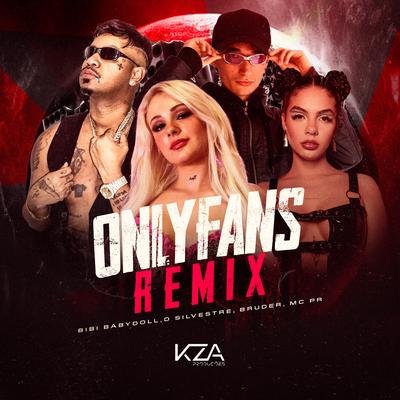 Onlyfans (Remix) By Bibi Babydoll, Bruderr, d.silvestre, MC PR's cover