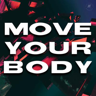 Move Your Body By TIØKEY's cover