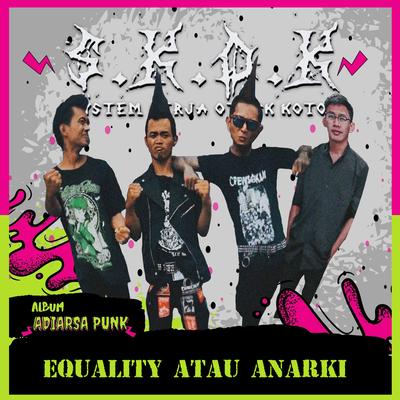 EQUALITY ATAU ANARKI's cover