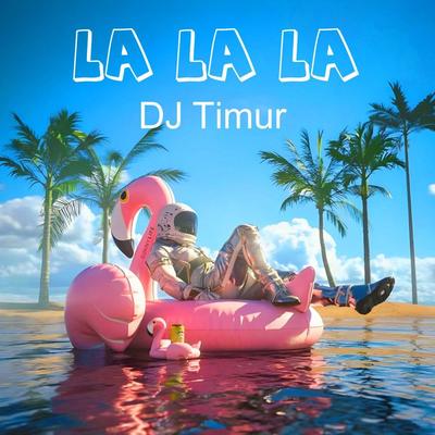 La La La (Extended Mix)'s cover