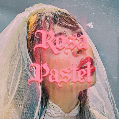 Rosa Pastel's cover