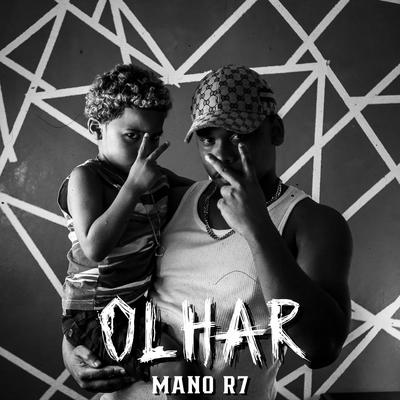 OLHAR By MANO R7's cover