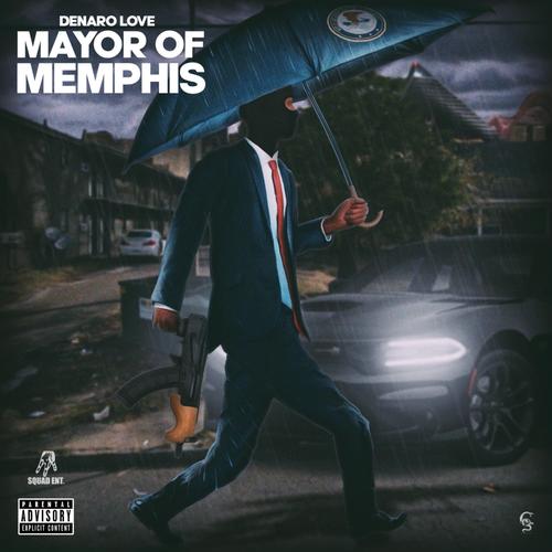 Mayor of Memphis Official TikTok Music | album by Denaro Love ...