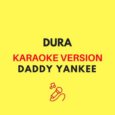 Dura (Karaoke Version)'s cover