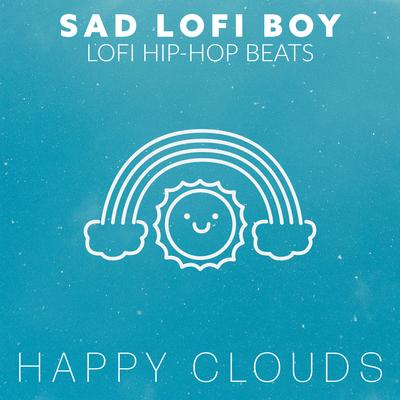 Happy Clouds By Lofi Hip-Hop Beats, Sad LoFi Boy's cover