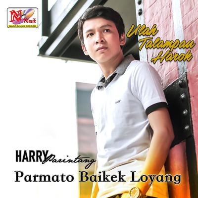 Ulah Talampau Harok By Harry Parintang's cover