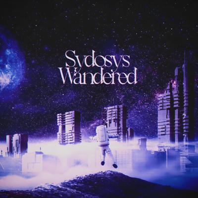 Wandered (slowed) By Sydosys's cover