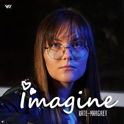 Imagine By Kate-Margret's cover