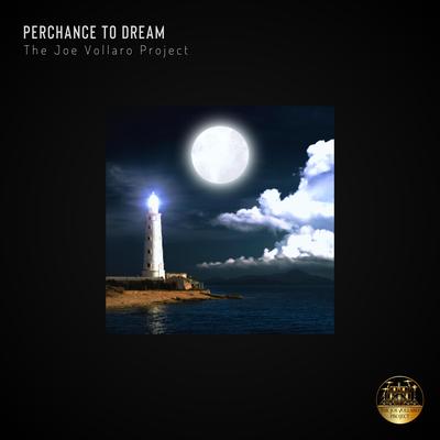 Perchance to Dream By The Joe Vollaro Project, Christopher Butler's cover