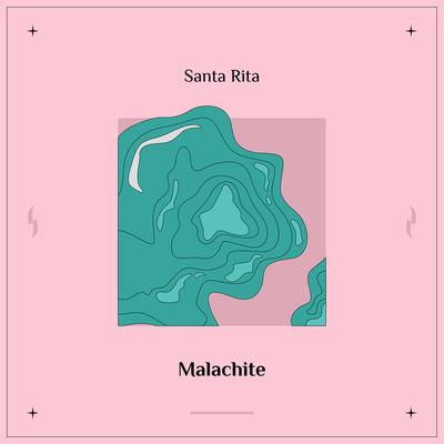 Malachite By Santa Rita's cover