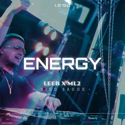 Energy By LEEB, Hidd Sage, ML2 The Gerente's cover