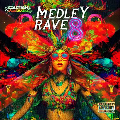 Medley Reggae Rave 8 By Cristian Produziu's cover